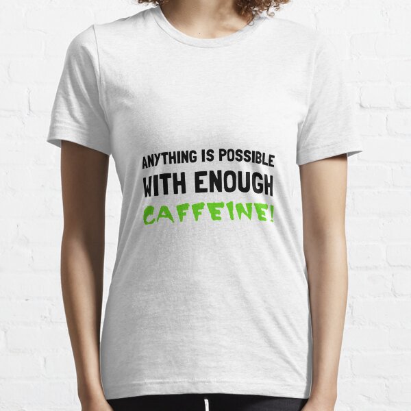 Item preview, Anything Possible Caffeine designed and sold by TheBestStore.