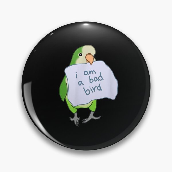 Item preview, I am a bad Bird Funny Quaker Parrot Green Monk Parakeet designed and sold by chkokis Clothing.
