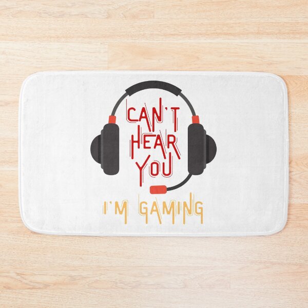 Item preview, Can't Hear You I'm Gaming designed and sold by Salman Hino.