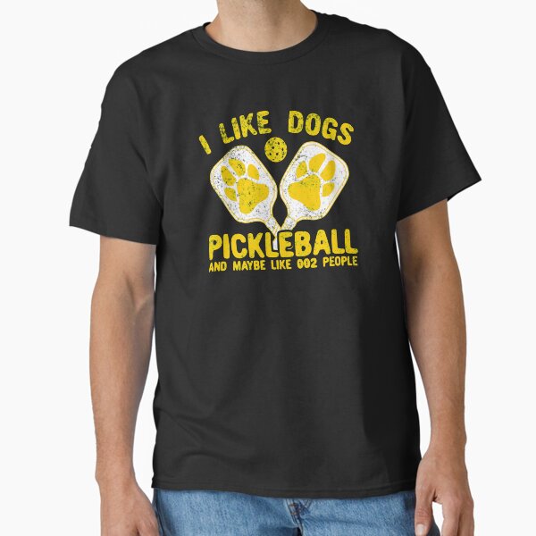 Item preview, I Like Dogs Pickleball And Maybe Like 002 People designed and sold by Dan66.
