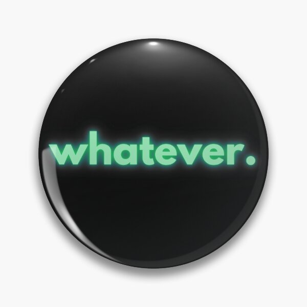 Item preview, Whatever. (Simple & Glow) designed and sold by weezerd26.