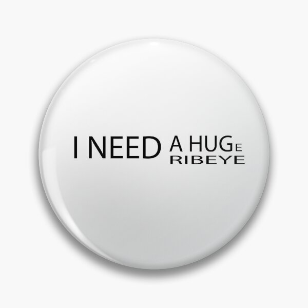 Item preview, I Need A Huge Ribeye designed and sold by elyazidostore.