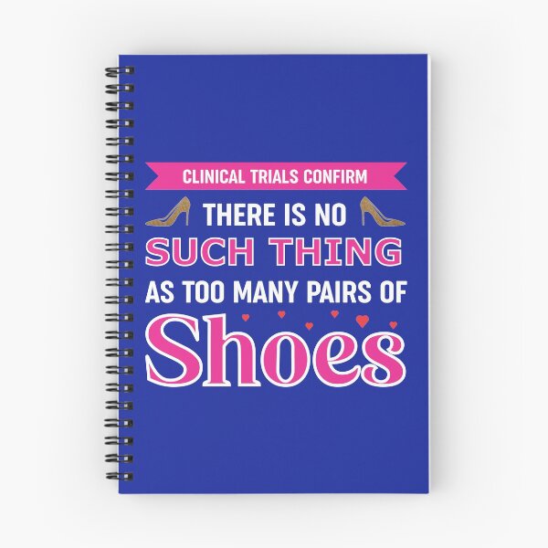 Item preview, There Is No Such Thing As Too Many Pairs Of Shoes designed and sold by dhajr.