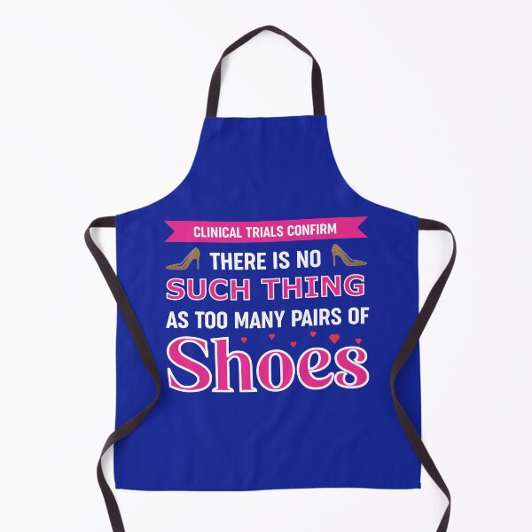 Item preview, There Is No Such Thing As Too Many Pairs Of Shoes designed and sold by dhajr.