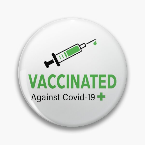 Vaccinated covid-19 Pin