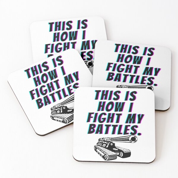 Item preview, This Is How I Fight My Battles designed and sold by OneTimeEngineer.