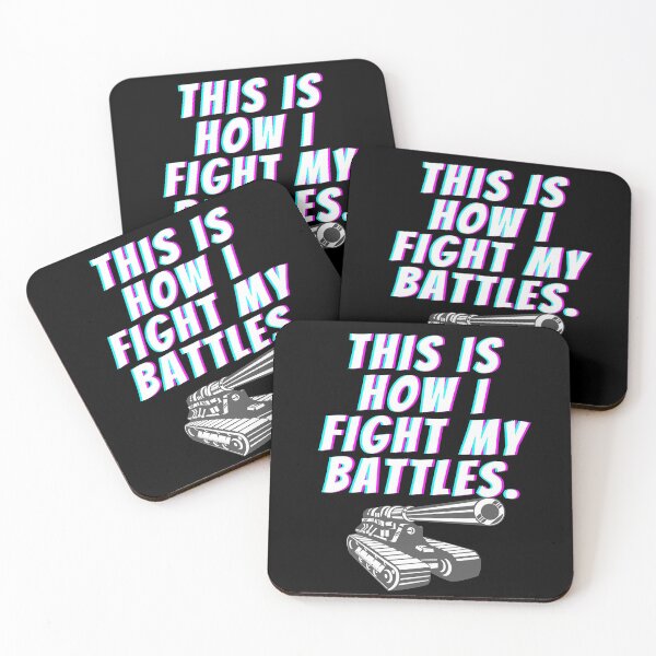 Item preview, This Is How I Fight My Battles designed and sold by OneTimeEngineer.