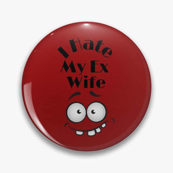 Item preview, I Hate My Ex Wife: funny ex wife gift  designed and sold by Miaberzo.
