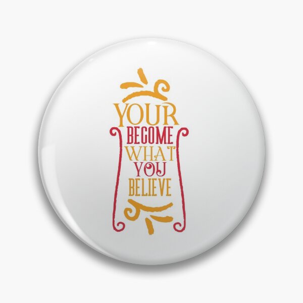 Artikelvorschau, Your Become What You Believe entworfen und verkauft von 2411.