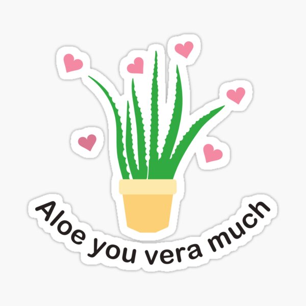 Aloe you vera much Sticker