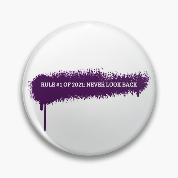 Item preview, Rule #1 Of 2021: Never Look Back. designed and sold by BEyourself be.