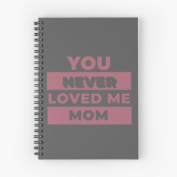 Item preview, You Never Loved Me Mom designed and sold by mayio_studio.