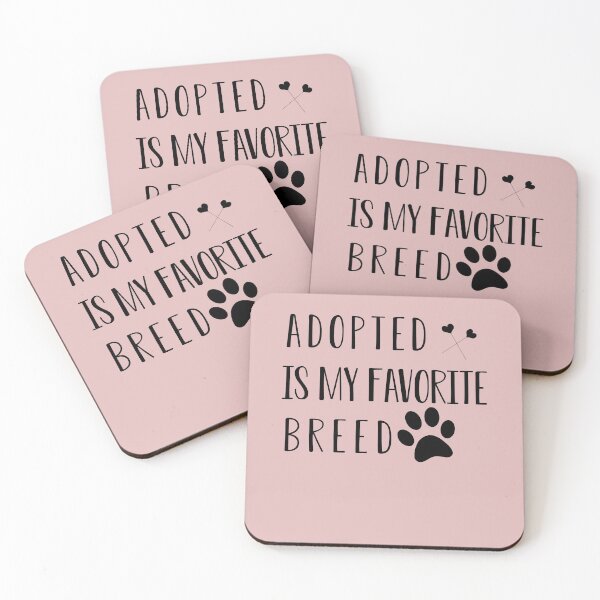 Item preview, Copy of Adopted Is My Favorite Breed: Cute dog and cat lovers gifts designed and sold by FunnyDSN.