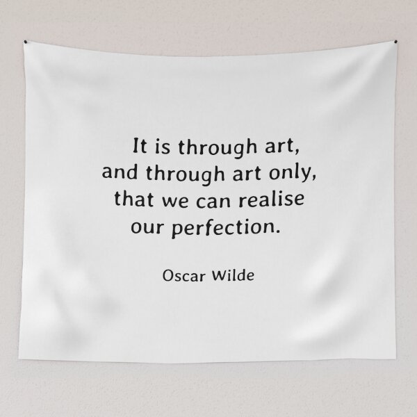 Item preview, It is through art, and through art only, that we can realise our perfection. - Oscar Wilde quote designed and sold by Inspirationmotivation.