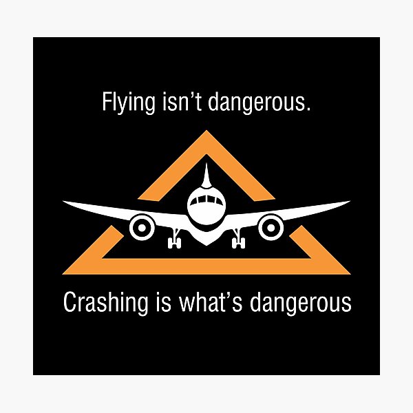 Item preview, FLYING IS NOT DANGEROUS - FLY SAFE designed and sold by pannolinno.