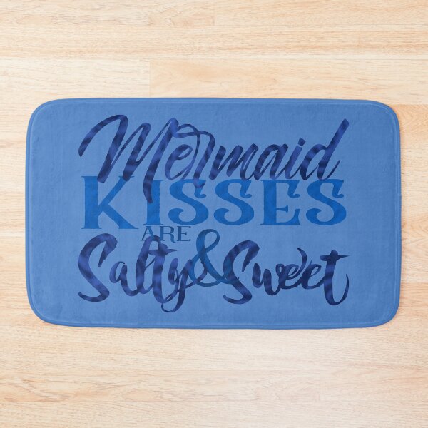 Item preview, Mermaid Kisses Are Salty and Sweet - Blue Text designed and sold by Sheila Pressley.