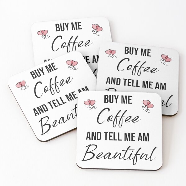 Item preview, Buy Me Coffee And Tell Me Am Beautiful  designed and sold by Saharan12.