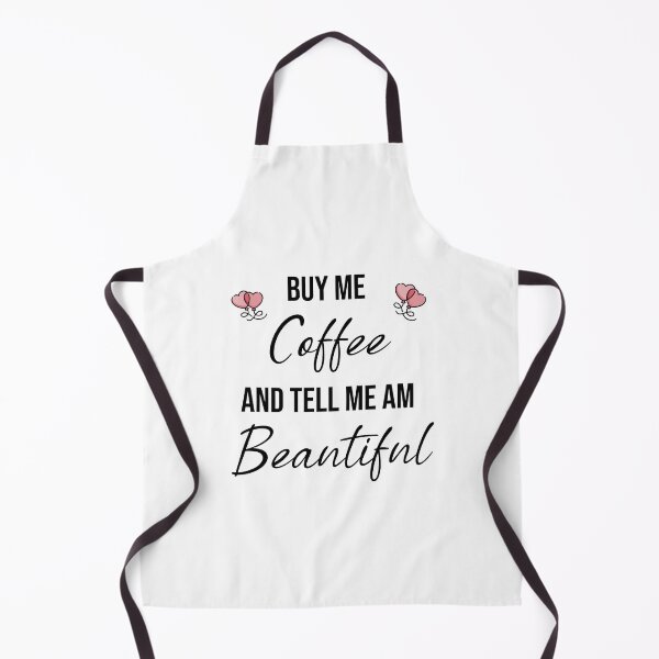 Item preview, Buy Me Coffee And Tell Me Am Beautiful  designed and sold by Saharan12.