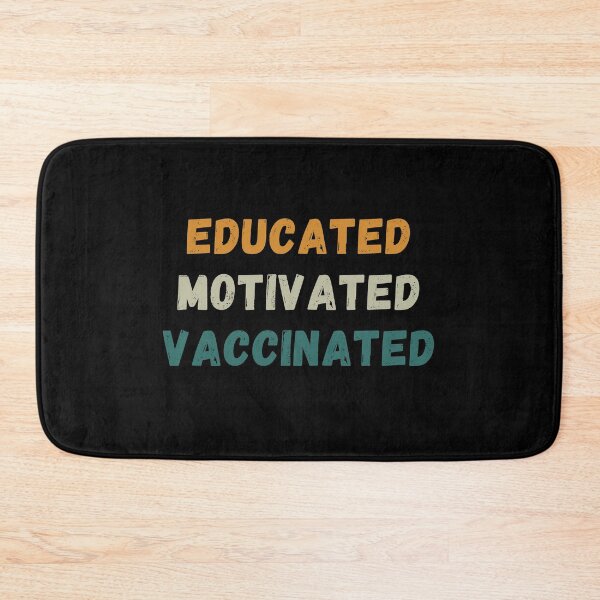 Item preview, Educated Motivated Vaccinated Retro Pro Science designed and sold by IntegrityDesign.