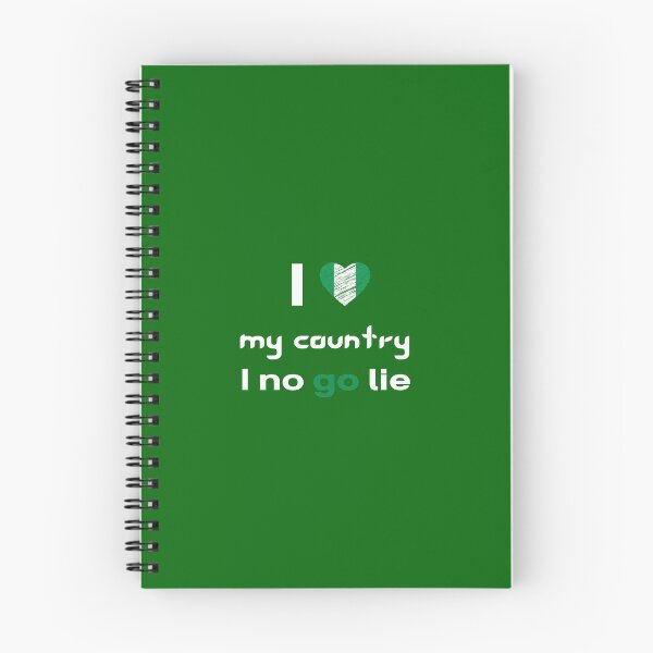 Item preview,  I Love My Country I No Go Lie designed and sold by DigitalNobleman.