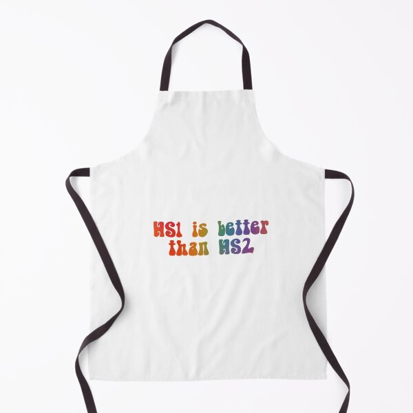 Item preview, HS1 IS BETTER THAN HS2 designed and sold by beccaamac.