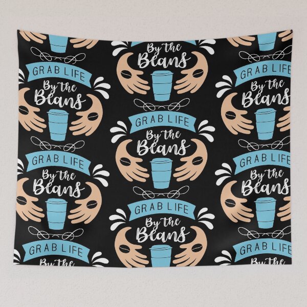 Item preview, Grab Life By The Beans designed and sold by PrintexDesigns.