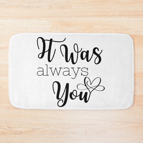 Item preview, It was always You, Perfect gift for Valentines Day #LoveYou #Valentines designed and sold by AmazingEcraft.