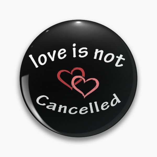 Item preview, Love is not canceled designed and sold by Snow Designer.