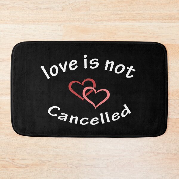 Item preview, Love is not canceled designed and sold by Snow Designer.