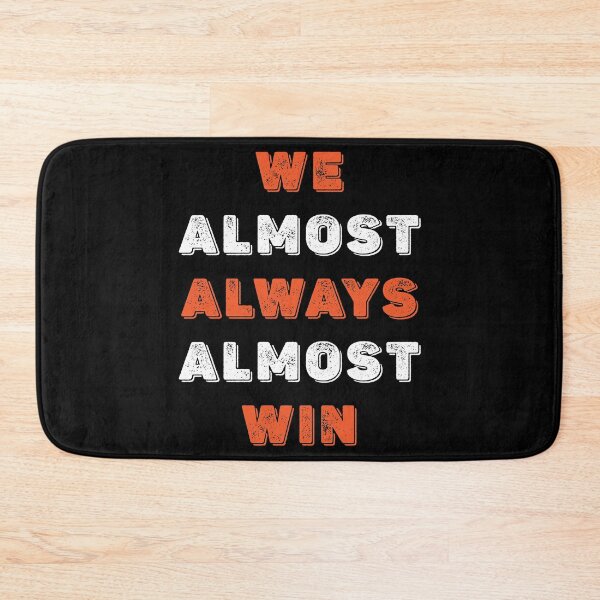 Item preview, We Almost Always Almost Win designed and sold by arrowroses.