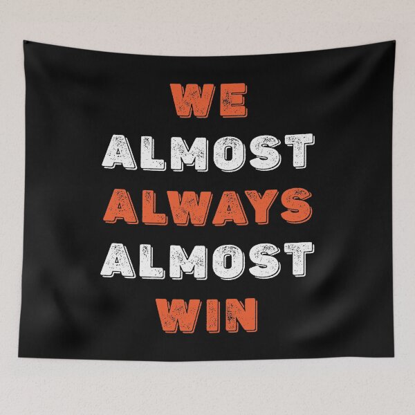 Item preview, We Almost Always Almost Win designed and sold by arrowroses.