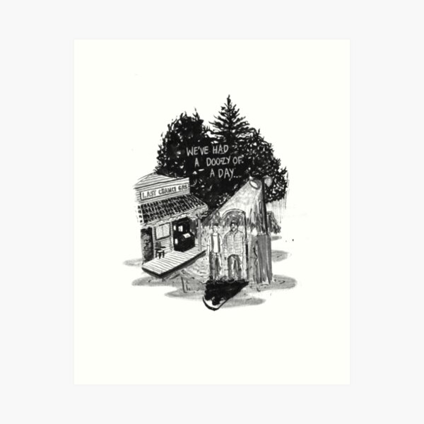 We've Had A Doozy Of A Day Art Print