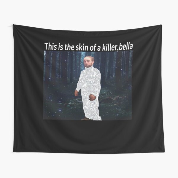 this is the skin of a killer bella shirt , with high resolution ( Available on every kind of product at a low price) , standing in kitchen funny meme gift , Tapestry