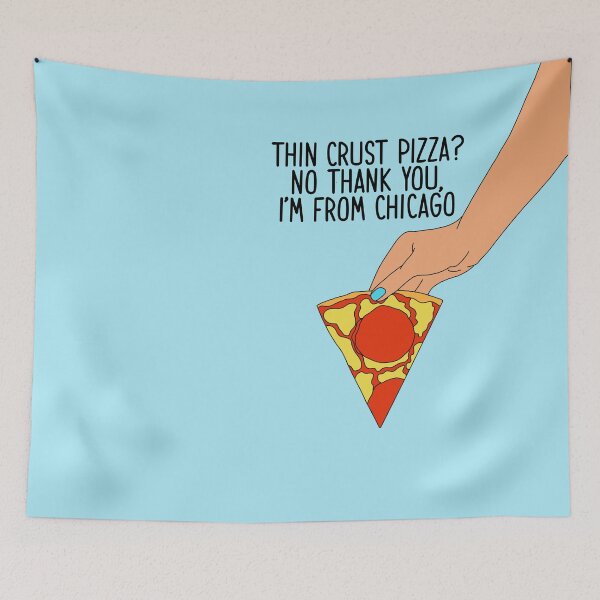 Item preview, Thin Crust Pizza No Thank You I'm From Chicago Nick Miller New Girl Quote Drawing designed and sold by tryin2brelevant.