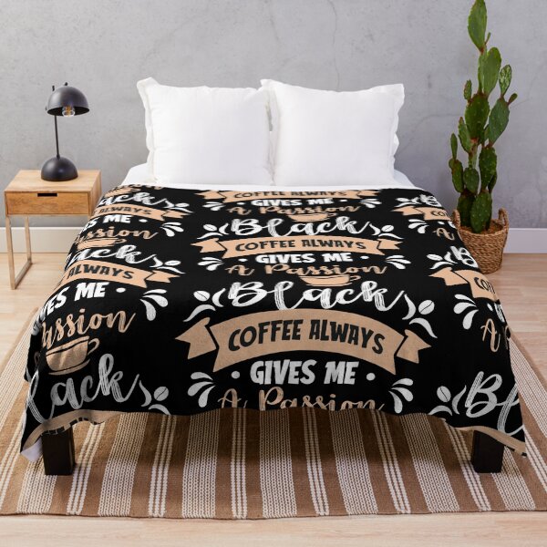Item preview, Black Coffee Always Gives Me A Passion designed and sold by PrintexDesigns.