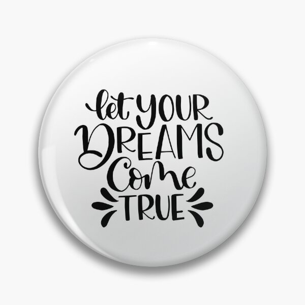 Artikelvorschau, Let Your Dreams Come True entworfen und verkauft von 2411.