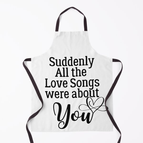 Item preview, I Love You, Suddenly all the love songs were about You #LoveYou #Valentines designed and sold by AmazingEcraft.