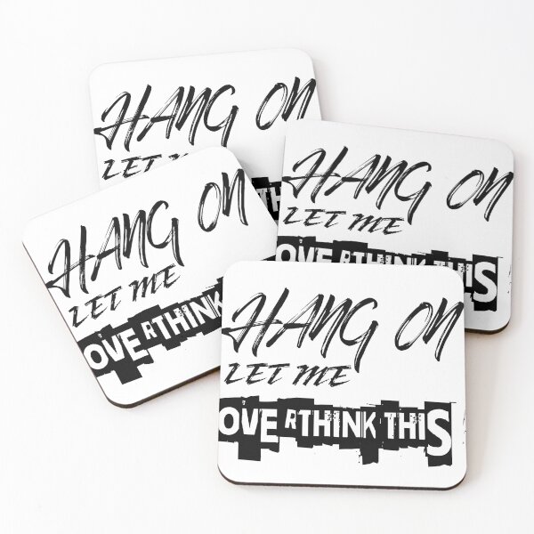 Item preview, Hang On Let me overthink this. designed and sold by Egyfy.