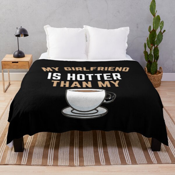 Item preview, My Girlfriend Is Hotter Than My Coffee! designed and sold by arjocansupplies.