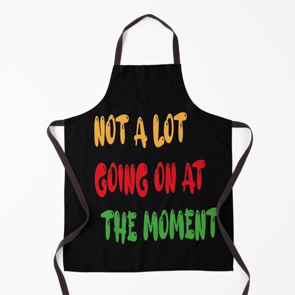 Item preview, Not A Lot Going On At The Moment designed and sold by YAITPSTORE.