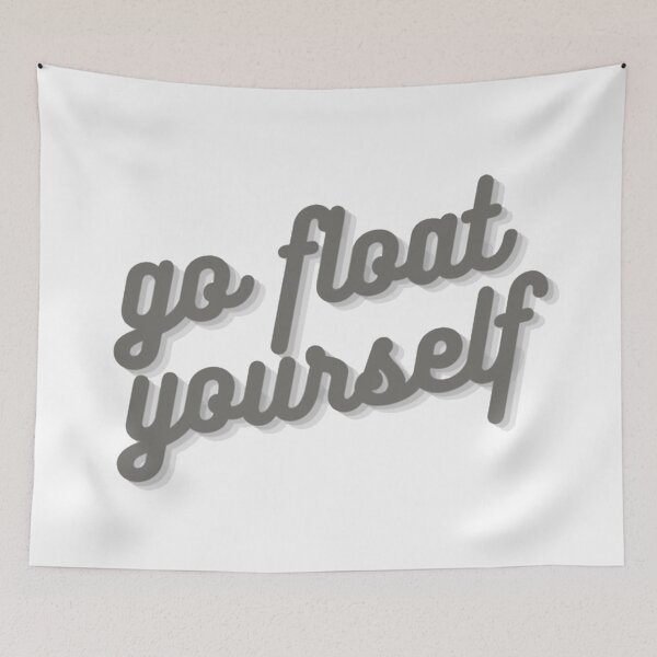 Item preview, Go Float Yourself designed and sold by 1ive.