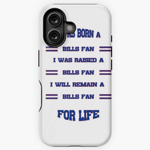 Item preview, I was born a bills fan I was raised a bills fan I will remain a bills fan for life designed and sold by kikibul.
