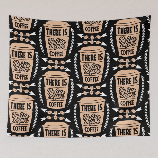 Item preview, There Is No Life Before Coffee designed and sold by PrintexDesigns.