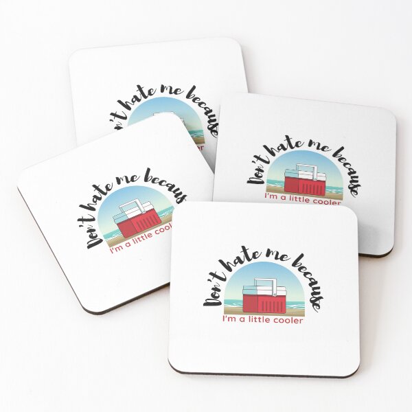 Item preview, Don't Hate Me Because I'm A Little Cooler  designed and sold by FigTees.