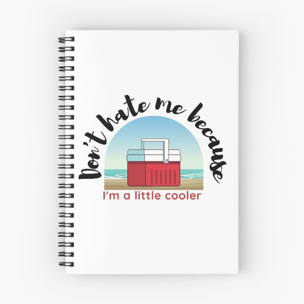 Item preview, Don't Hate Me Because I'm A Little Cooler  designed and sold by FigTees.