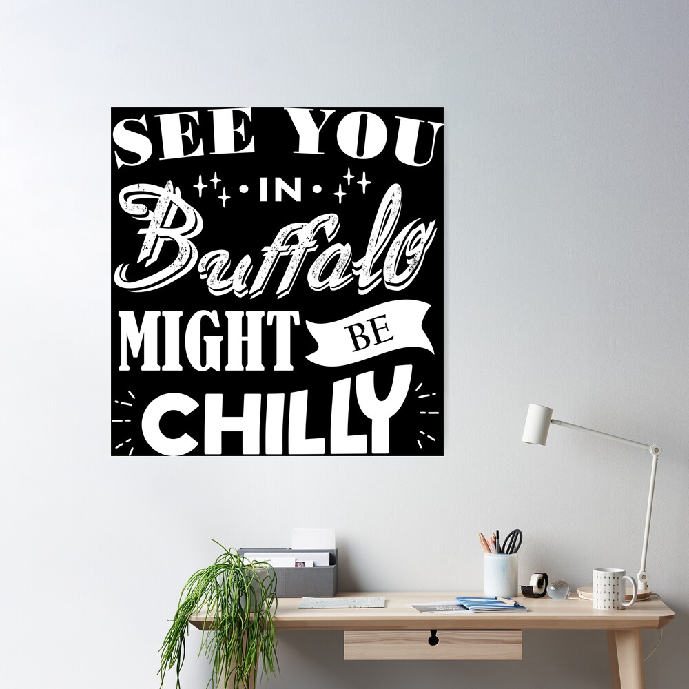 See You in Buffalo Might Be Chilly - Steve Tasker - Magnet