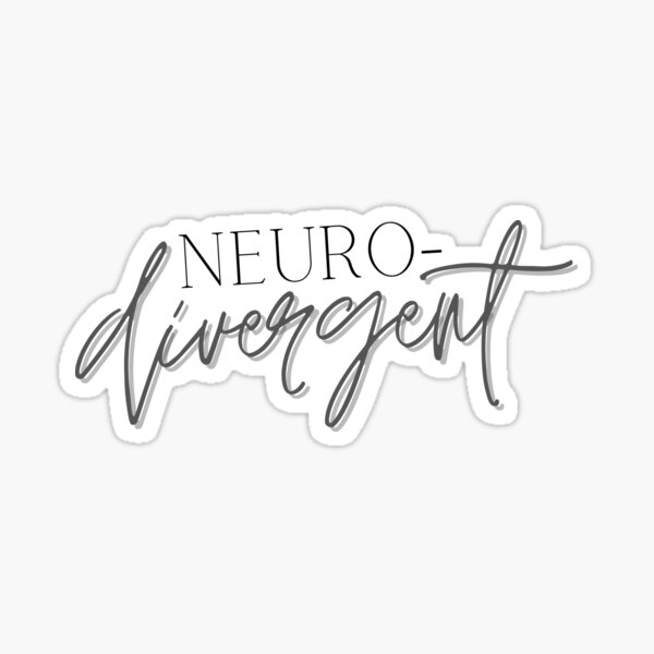 Item preview, Neurodivergent designed and sold by HartfeltDesign.