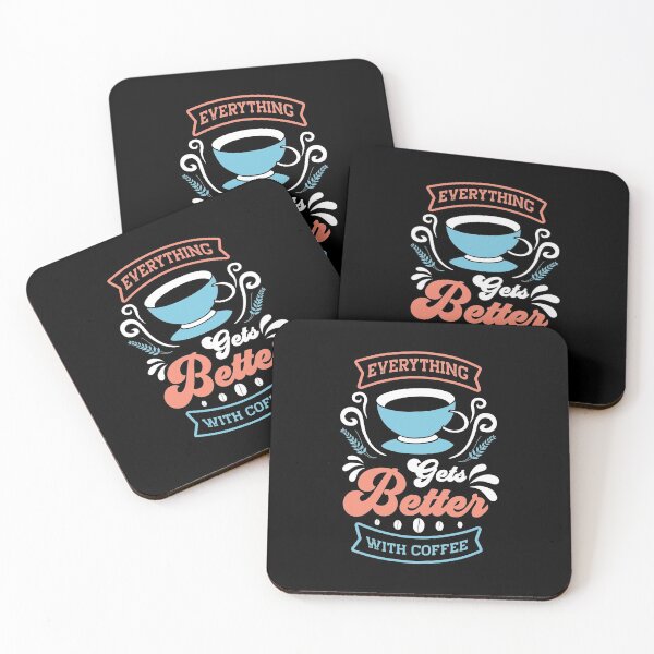 Item preview, Everything Gets Better With Coffee designed and sold by PrintexDesigns.