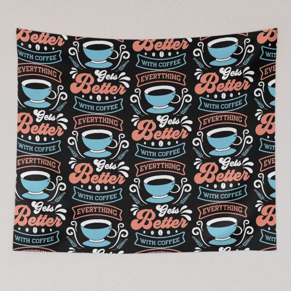 Item preview, Everything Gets Better With Coffee designed and sold by PrintexDesigns.