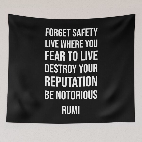 Aperçu de l'œuvre Forget Safety- Rumi quote créée et vendue par Philippe Derungs.